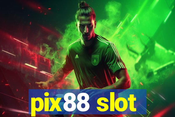 pix88 slot